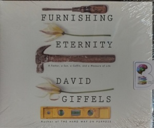 Furnishing Eternity written by David Giffels performed by Eric Michael Summerer on Audio CD (Unabridged)